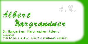 albert margrandner business card